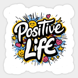 Positive Life Sticker